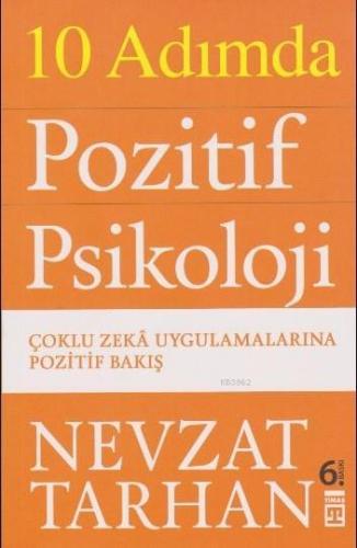 10 Adımda Pozitif Psikoloji; Çoklu Zekâ Uygulamalarına Pozitif Bakış