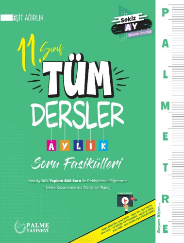 11. Sınıf Eşit Ağırlık Tüm Dersler Aylık Çalışma Fasikülleri