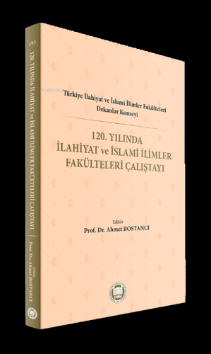 120. Yılında İlahiyat ve İslami İlimler Fakülteleri Çalıştayı