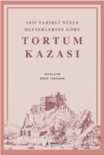 1835 Tarihli Nüfus Defterlerine Göre Tortum Kazası