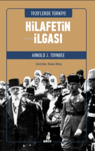 1920'lerde Türkiye - Hilafetin İlgası