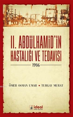 2. Abdülhamid'in Hastalığı ve Tedavisi - 1906