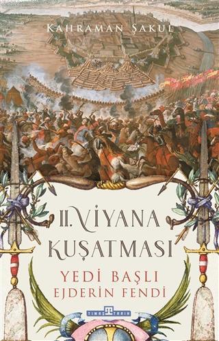 2. Viyana Kuşatması; Yedi Başlı Ejderin Fendi