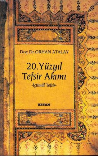 20. Yüzyıl Tefsir Akımı; İçtimai Tefsir