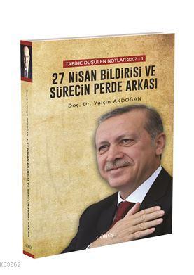 27 Nisan Bildirisi ve Sürecin Perde Arkası