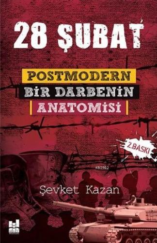 28 Şubat Postmodern Bir Darbenin Anatomisi