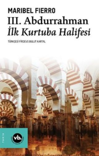 3.Abdurrahman İlk Kurtuba Halifesi