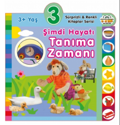 3+ Yaş Şimdi Hayatı Tanıma Zamanı