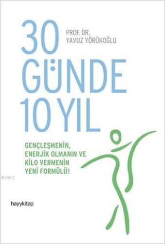 30 Günde 10 Yıl