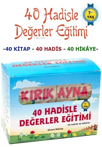 40 Hadisle Değerler Eğitimi 40 Hadis 40 Hikaye 40 Kitap