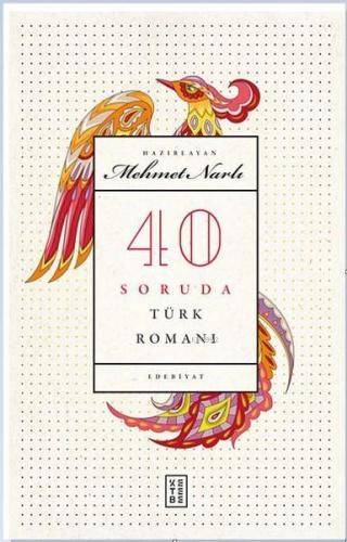 40 Soruda Türk Romanı