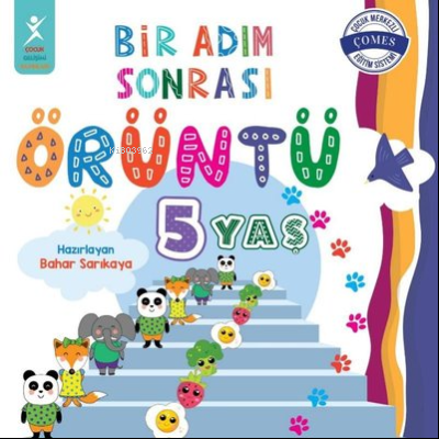 5 Yaş Bir Adım Sonrası Örüntü