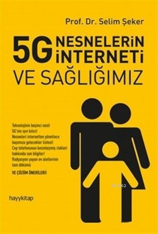 5G Nesnelerin İnterneti ve Sağlığımız