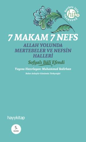 7 Makam 7 Nefes; Allah Yolunda Mertebeler ve Nefsin Halleri