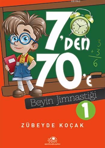 7'den 70'e Beyin Jimnastiği - 1