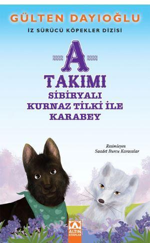 A Takımı Sibiryalı Kurnaz Tilki İle Karabey