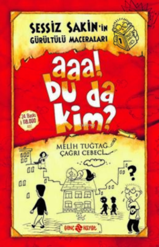 Aaa! Bu da Kim? - Sessiz Sakin'in Gürültülü Maceraları 1