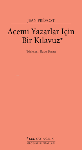 Acemi Yazarlar İçin Bir Kılavuz