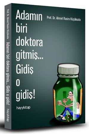 Adamın Biri Doktora Gitmiş... Gidiş O Gidiş!