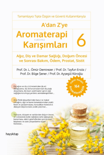 A'dan Z'ye Aromaterapi Karışımları – 6