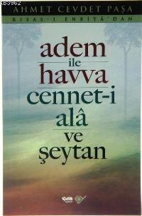 Adem İle Havva; Cennet-i Ala ve Şeytan