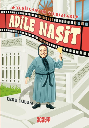 Adile Naşit ;Yeşilçam'ın Yıldızları