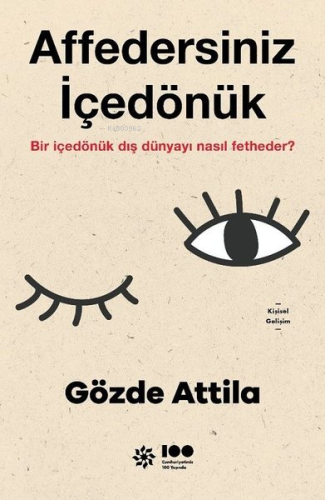 Affedersiniz İçedönük;Bir İçedönük Dış Dünyayı Nasıl Fetheder?