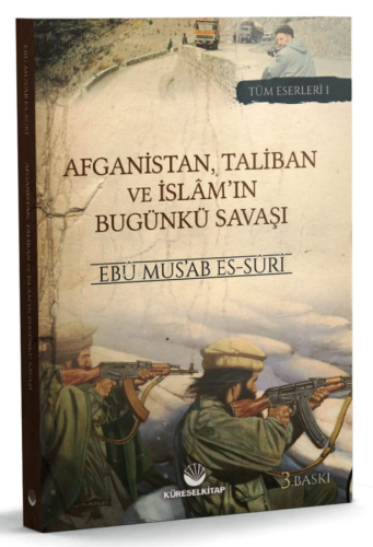 Afganistan, Taliban ve İslam'ın Bugunkü Savaşı