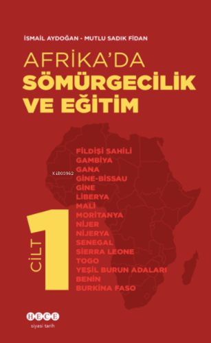 Afrika'da Sömürgecilik Ve Eğitim - Cilt 1