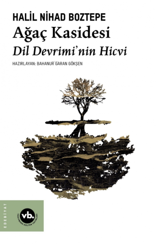 Ağaç Kasidesi;Dil Devrimi'nin Hicvi