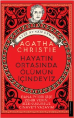 Agatha Christie-Hayatın Ortasında Ölümün İçindeyiz