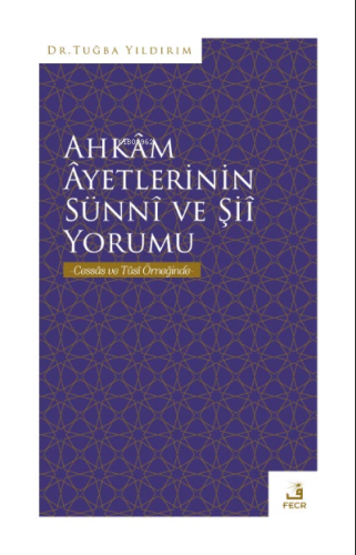 Ahkâm Âyetlerinin Sünnî ve Şiî Yorumu