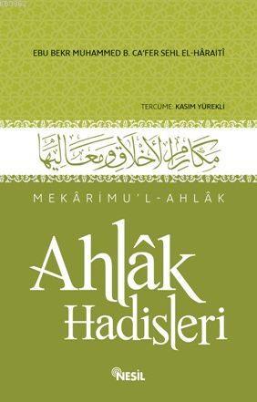 Ahlak Hadisleri; Mekârimul-Ahlak