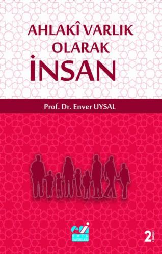 Ahlaki Varlık Olarak İnsan