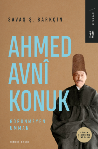 Ahmed Avnî Konuk;Görünmeyen Umman