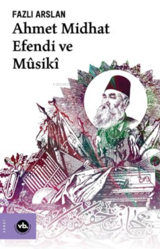 Ahmet Midhat Efendi Ve Musiki