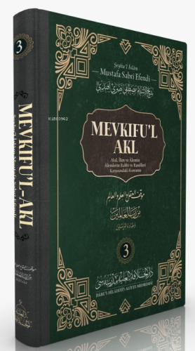 Akıl, İlim ve Âlemin Âlemlerin Rabbi ve Rasûlleri Karşısındaki Konumu 