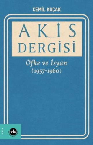 Akis Dergisi Öfke Ve İsyan