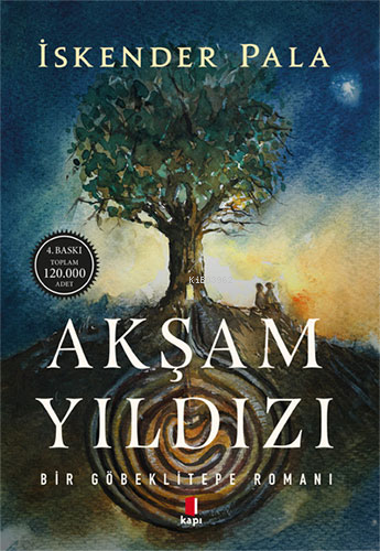 Akşam Yıldızı;Bir Göbeklitepe Romanı