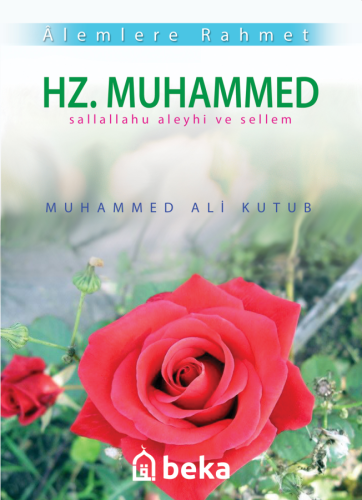 Alemlere Rahmet Hz. Muhammed (s.a.v.)