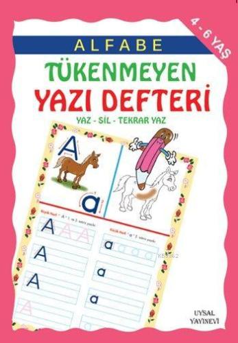 Alfabe Tükenmeyen Yazı Defteri; 4-7 Yaş