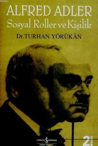 Alfred Adler Sosyal Roller ve Kişilik