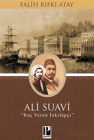 Ali Suavi; Baş Veren İnkılapçı