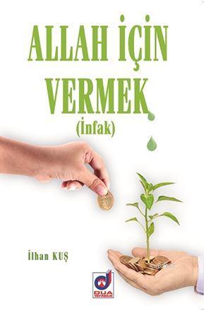 Allah İçin Vermek; İnfak