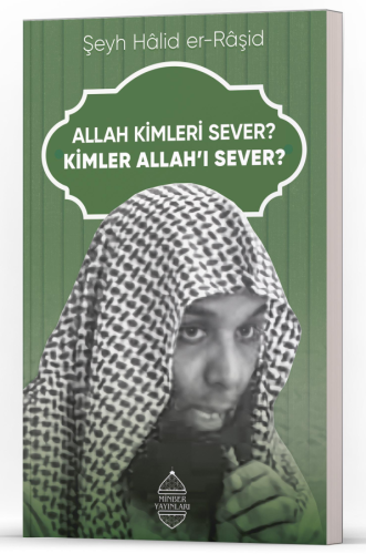 Allah Kimleri Sever? Kimler Allah'ı Sever?