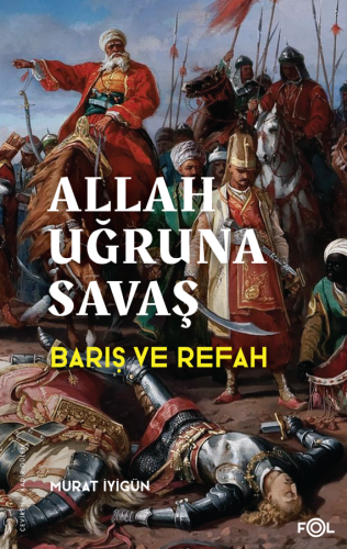 Allah Uğruna Savaş;Barış ve Refah