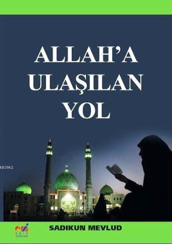 Allah'a Ulaşılan Yol