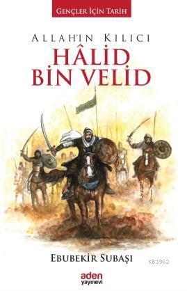 Allah'ın Kılıcı Halid Bin Velid (Ciltli)