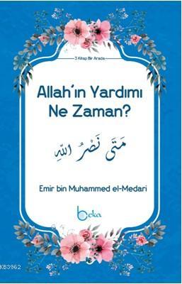 Allah'ın Yardımı Ne Zaman?