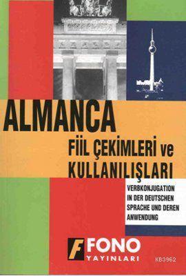 Almanca Fiil Çekimleri ve Kullanışları